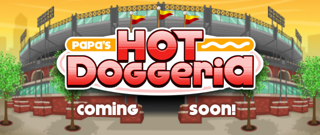 Flipline Studios - Papa's Hot Doggeria HD & Papa's Hot Doggeria To Go will  be coming out…Monday, November 20th, 2017! Just one day away!