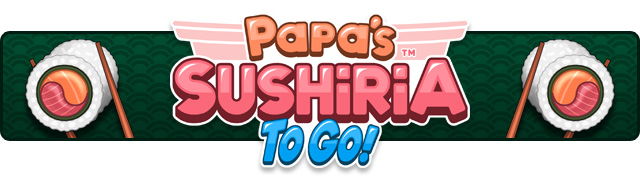Papa's Sushiria - Unlocking Papa Louie!